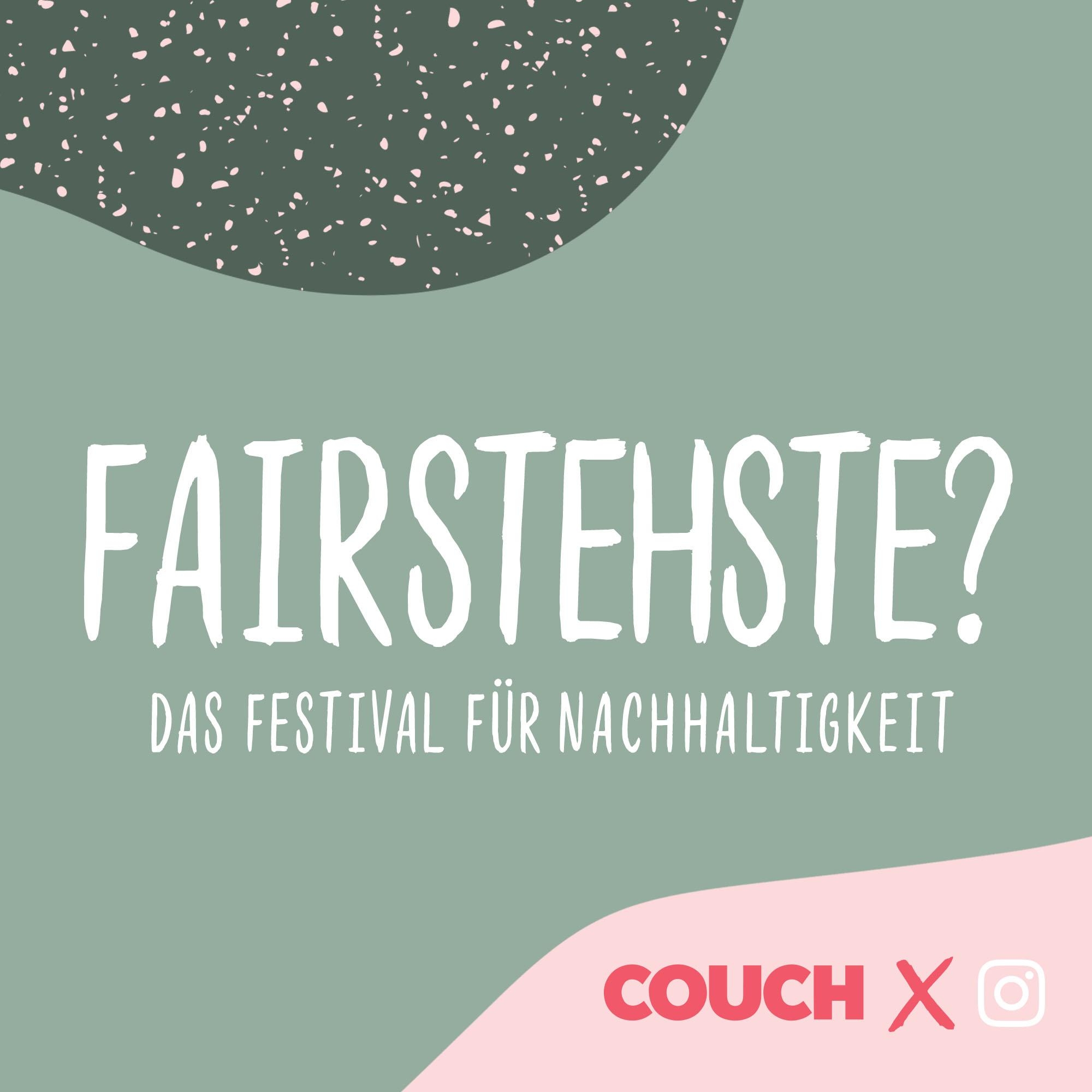 #fairstehste – das Festival für Nachhaltigkeit. Diese Woche auf unserem Instagram-Kanal!