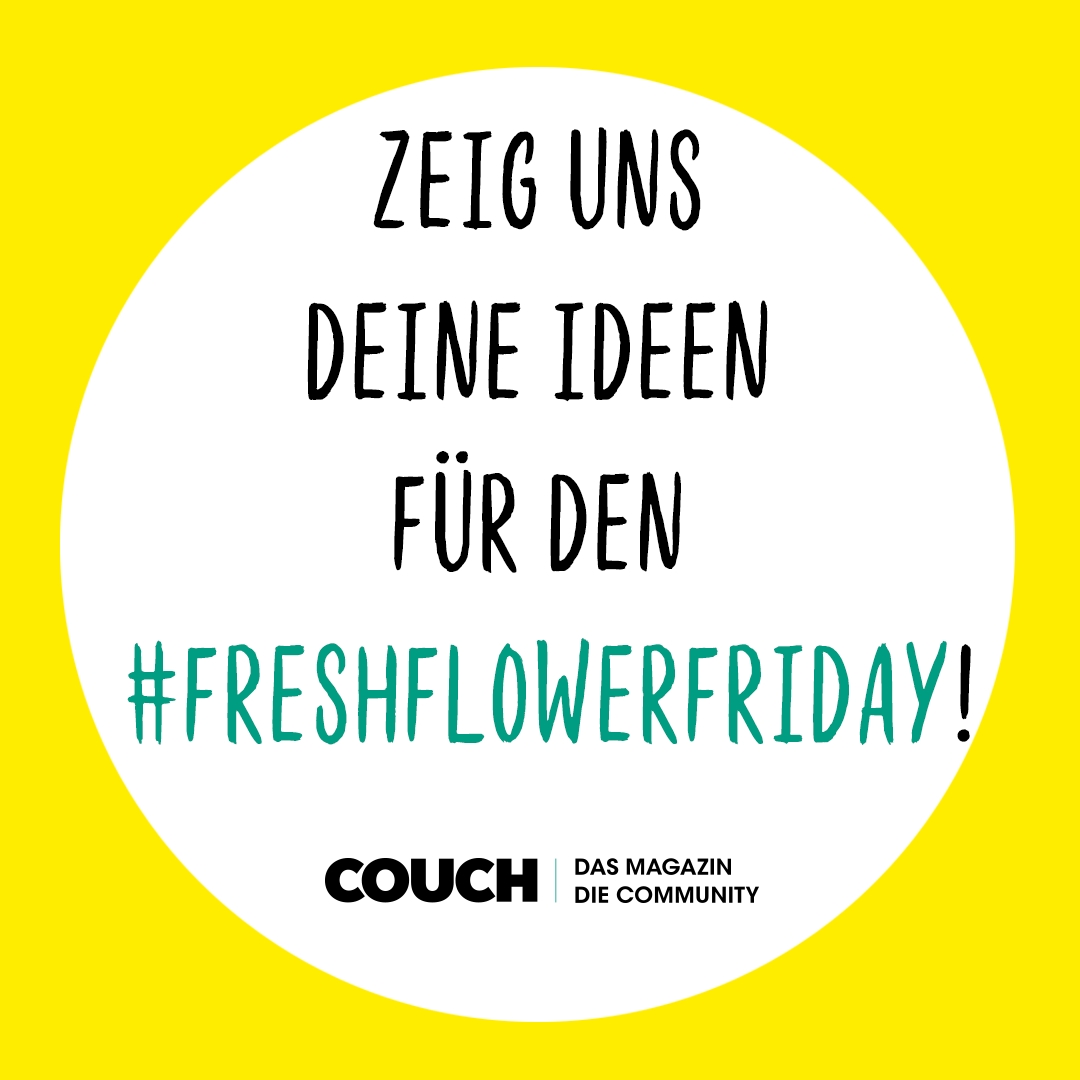 Heute ist wieder #freshflowerfriday und wir möchten deine schönen Blumenideen sehen!