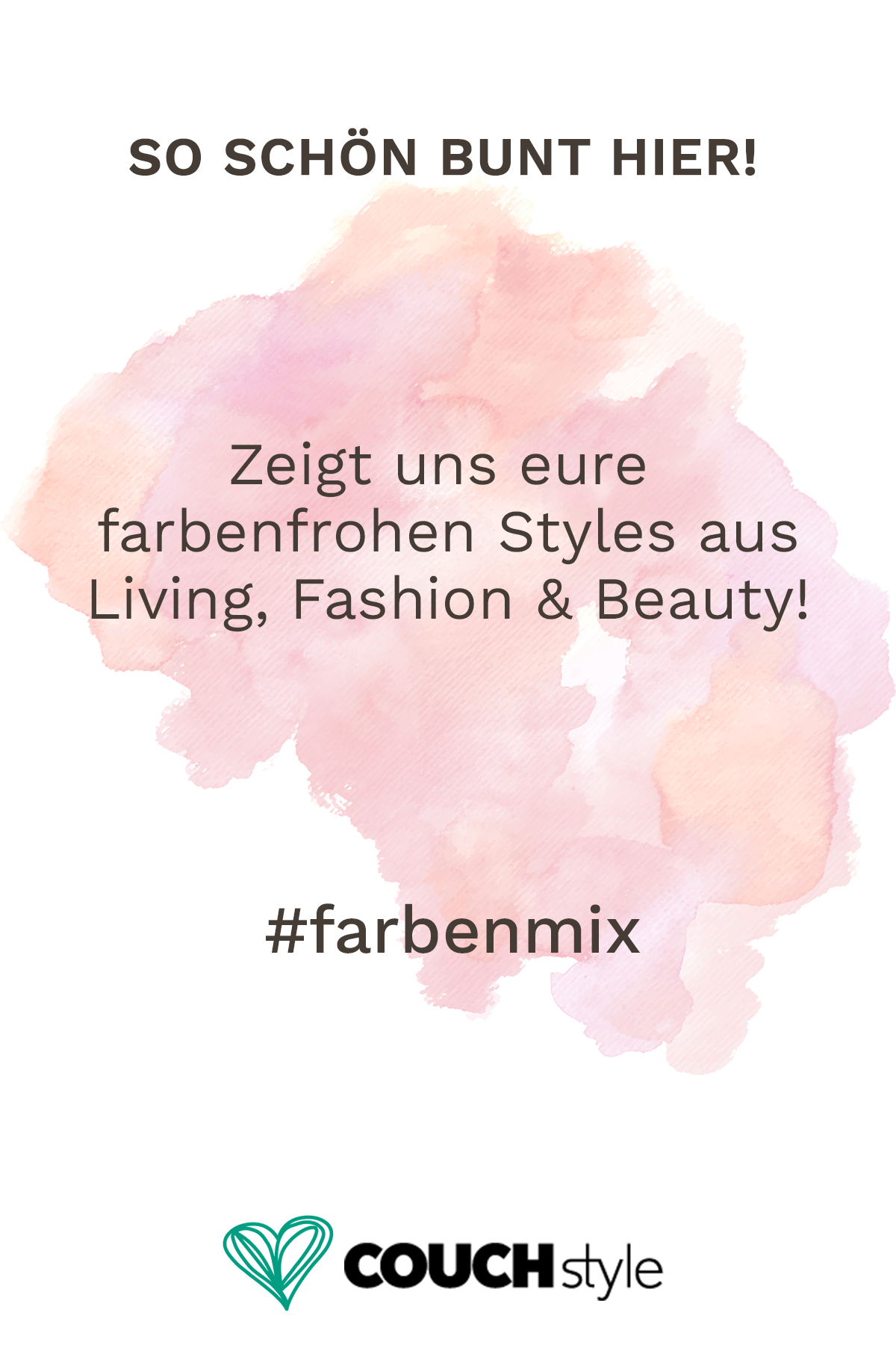 Unser Hashtag der Woche: #farbenmix! Wir freuen uns auf eure Looks aus #interior, #fashion und #beauty!
