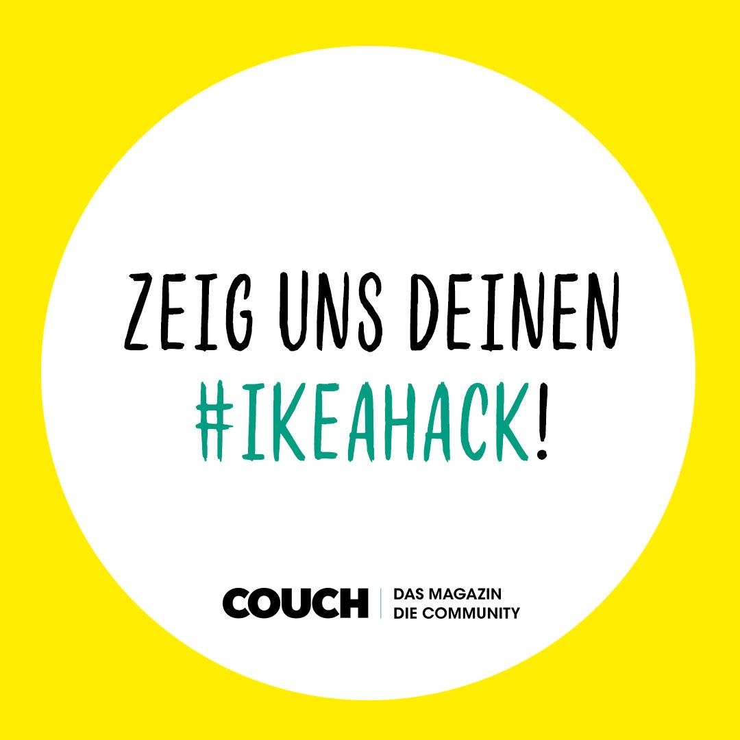 Welchen Ikea-Klassiker hast du aufgemöbelt? Wir freuen uns auf deinen #ikeahack!