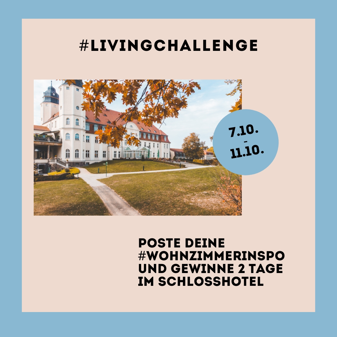 Wie machst du es dir zu Hause gemütlich? Lade ein Foto mit den Hashtags #wohnzimmerinspo und #livingchallenge hoch und gewinne 2 Tage im traumhaften Schloss Fleesensee!